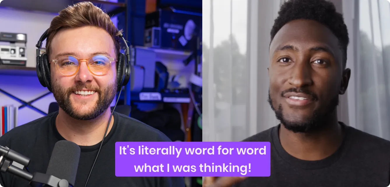 Split-screen with two men smiling; left man wearing headphones and glasses, right man in front of window, text overlay reads "It's literally word for word what I was thinking!"